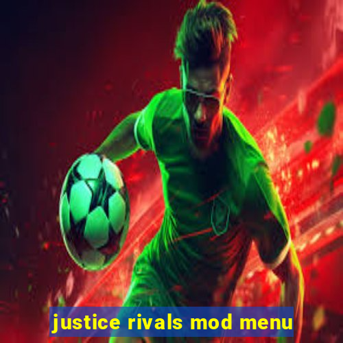 justice rivals mod menu